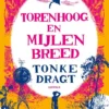 Torenhoog en mijlen breed | 9789025872137