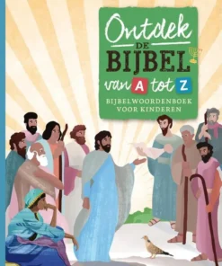 Ontdek de Bijbel van A tot Z