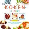 Koken is leuk! | 9789462917354 Koken is leuk! | 9789462917354