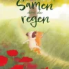 Samen door de regen | 9789044854046