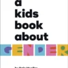 A Kids Book About Gender | 9780241623909