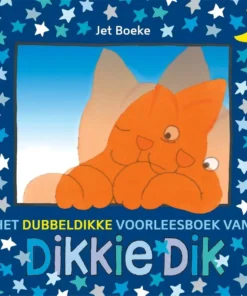 Het dubbeldikke voorleesboek van Dikkie Dik