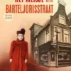 Het meisje uit de Barteljorisstraat | 9789025310080