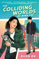 The Colliding Worlds of Mina Lee | 9780593711507