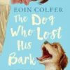 The Dog Who Lost His Bark | 9781406387223