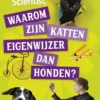 Waarom zijn katten eigenwijzer dan honden? | 9789401417426