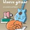 De blauwe gitaar | 9789086964802