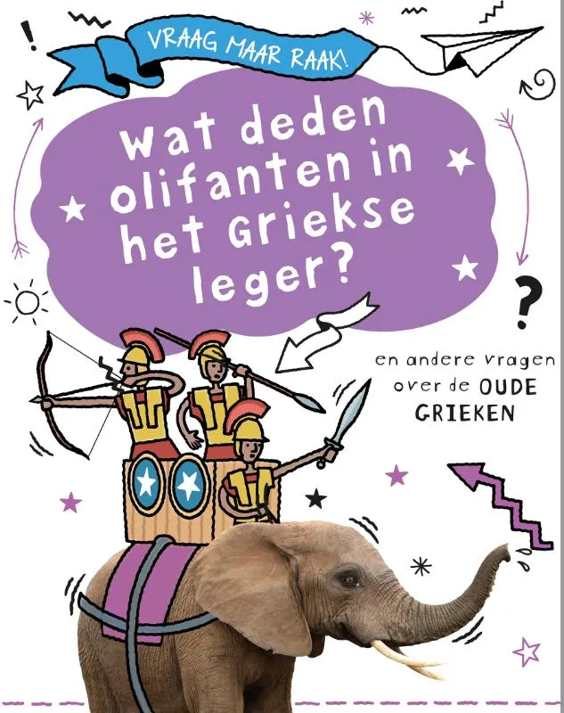 Wat deden olifanten in het Griekse leger? | 9789464391824 Wat deden olifanten in het Griekse leger?