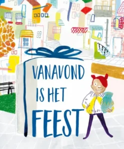Vanavond is het feest