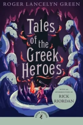 Tales of the Greek Heroes