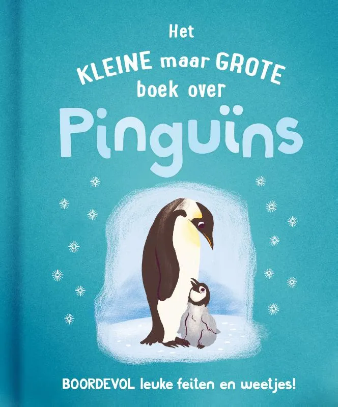 Het kleine maar grote boek over pinguïns | 9789036646284 Het kleine maar grote boek over pinguïns