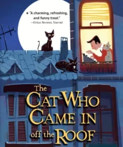 The Cat Who Came in Off the Roof