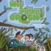 Wij willen GROEN! | 9789000382620