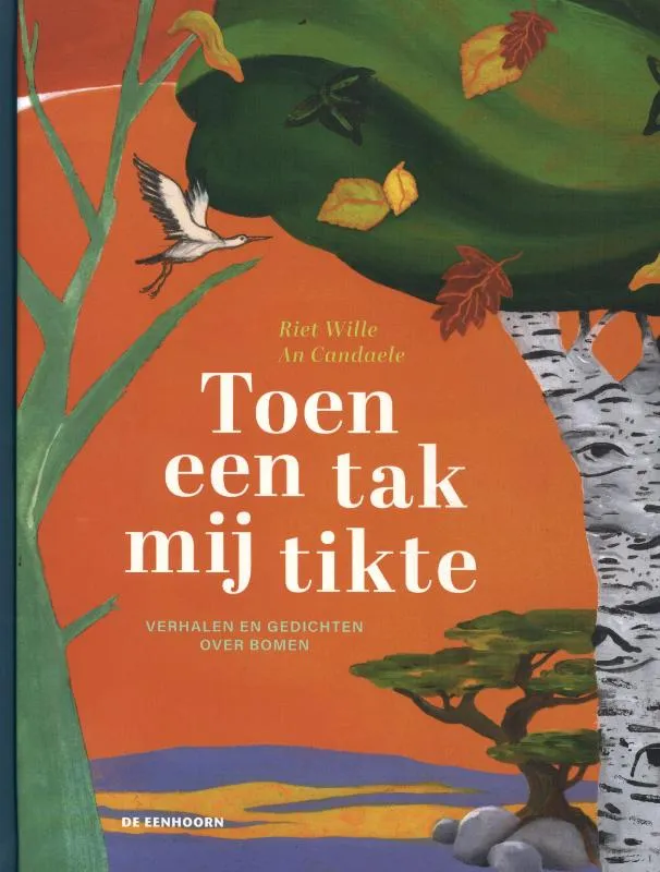 Toen een tak mij tikte | 9789462915749 Toen een tak mij tikte