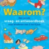 Waarom? Een eerste vraag- en antwoordboek voor kinderen van 5 tot 8 jaar | 9789059328389