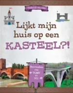 Lijkt mijn huis op een kasteel?! | 9789464394030 Lijkt mijn huis op een kasteel?! | 9789464394030