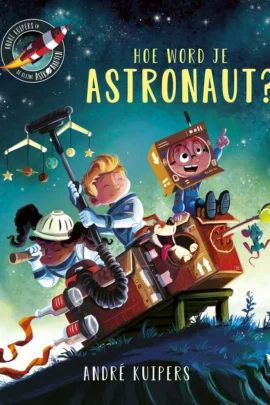 Hoe word je astronaut?