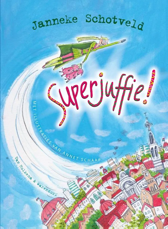 Superjuffie! | 9789047514947 Superjuffie!