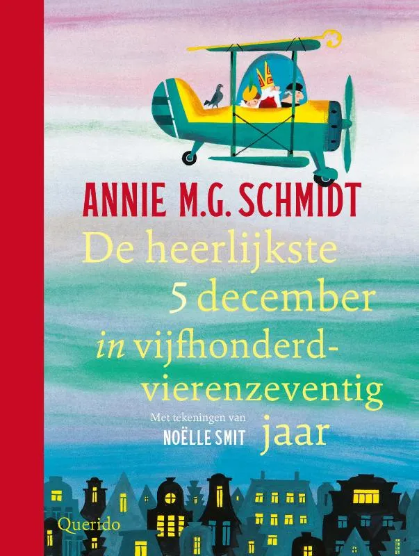 De heerlijkste 5 december in vijfhonderdvierenzeventig jaar | 9789045130767 De heerlijkste 5 december in vijfhonderdvierenzeventig jaar