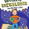 Henry Heckelbeck Does Not Need a Sitter | 9781665953214 Henry Heckelbeck Does Not Need a Sitter | 9781665953214