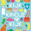 Kijk, kindje, kijk Thuis | 9789025780760