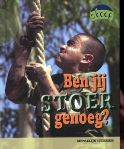 Ben jij stoer genoeg?