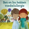 Ben en Isa hebben voedselallergie | 9789463413787 Ben en Isa hebben voedselallergie | 9789463413787