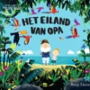 Het eiland van opa | 9789044839265 Het eiland van opa | 9789044839265