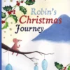 Robin's Christmas Journey | 9781605375847