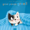 Groei poesje groei! | 9789044850161