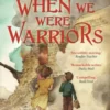 When we were Warriors | 9780571350605
