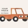 Your Truck | 9781529525199 Your Truck | 9781529525199