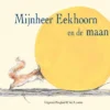 Mijnheer Eekhoorn en de maan | 9789089320797