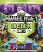 Groot Minecraft ideeënboek | 9789056471019 Groot Minecraft ideeënboek | 9789056471019