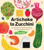 Artichoke to Zucchini | 9781915395009 Artichoke to Zucchini | 9781915395009