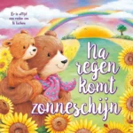Na regen komt zonneschijn | 9789036641067