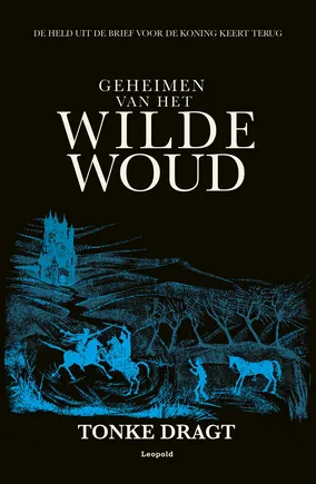 Geheimen van het Wilde Woud | 9789025879402 Geheimen van het Wilde Woud