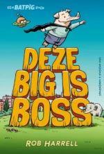 Deze big is boss | 9789000375042