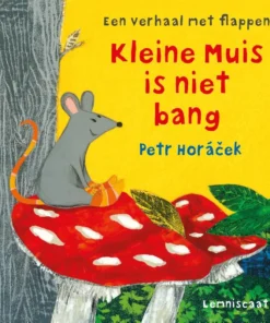 Kleine Muis is niet bang