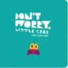 Don't Worry, Little Crab | 9781407136622 Don't Worry, Little Crab | 9781407136622