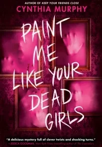Paint Me Like Your Dead Girls
