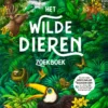 Het wilde dieren zoekboek | 9789462348707