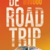 De roadtrip | 9789048858224 De roadtrip | 9789048858224