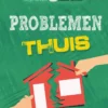 Problemen thuis | 9789463414470 Problemen thuis | 9789463414470