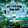 Het eiland van opa | 9789020964820 Het eiland van opa | 9789020964820