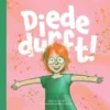 Diede durft! | 9789079738731 Diede durft! | 9789079738731