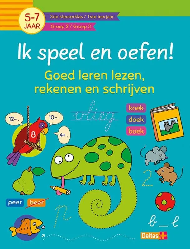 Ik speel en oefen! Eerste stappen naar tellen en schrijven (5-7j.) | 9789044764147 Ik speel en oefen! Eerste stappen naar tellen en schrijven (5-7j.)