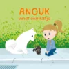 Anouk vindt een katje | 9789493216242