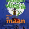 Morgen vlieg ik naar de maan | 9789002284038