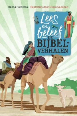 Lees en beleef de bijbelverhalen